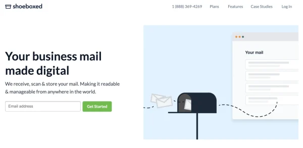 Shoeboxed's MailMate home page

Your business mail made digital. We will receive, scan, and store your mail. Making it readable and manageable from anywhere in the world.
