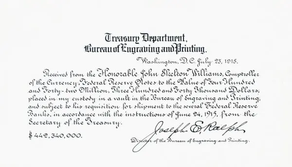 A Bureau of Engraving and Printing receipt for $442,340,000 in Federal Reserve Notes from Comptroller John Skelton Williams, dated 23 July 1915 and signed by Joseph E. Ralph, Director of the BEP.