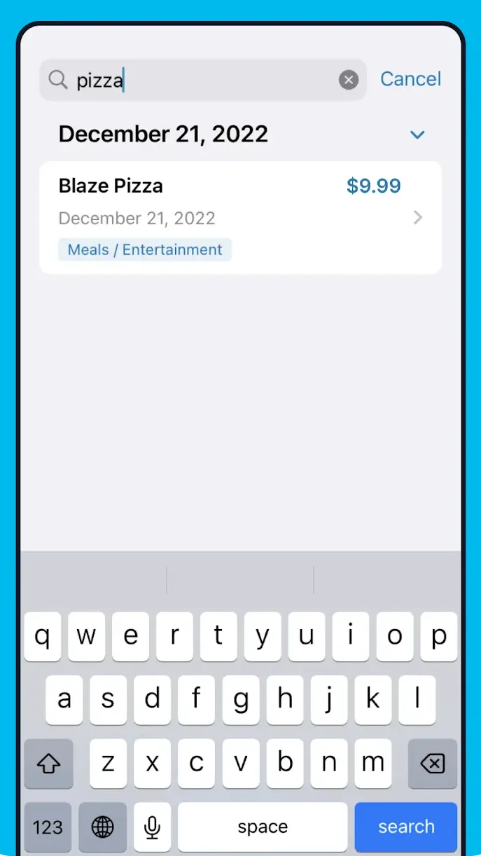 Shoeboxed App Receipt Search Function

Search for your receipts by using keywords such as "pizza" to find all receipts related to pizza.