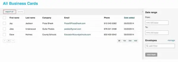 Take or upload a business card photo to have all basic data automatically extracted and categorized. You can view your business cards online, create PDF files, and export your contacts, with all the information on the card, to any digital contact list, such as Outlook or Gmail.