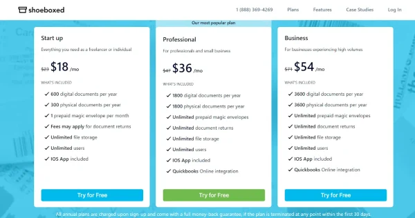 Shoeboxed’s pricing plans.

Everything you need as a freelancer or individual: $18 /mo

Professional

For professionals and small business: $36 /mo

For businesses experiencing high volumes: $54 /mo